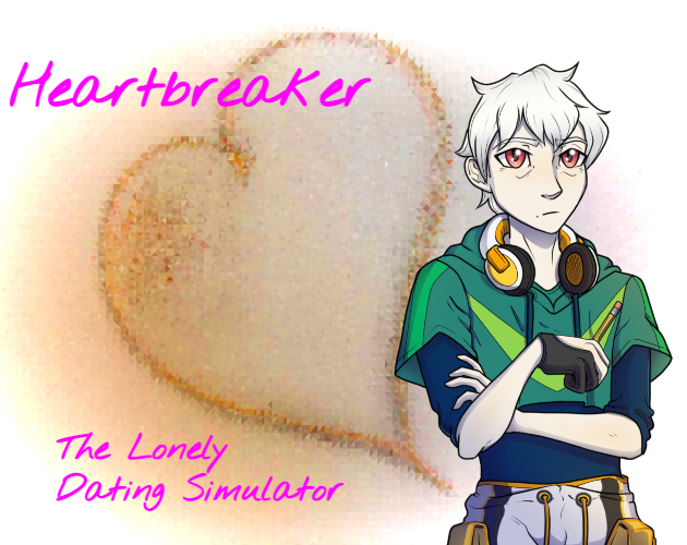 Heartbreaker: The Lonely Dating Simulator