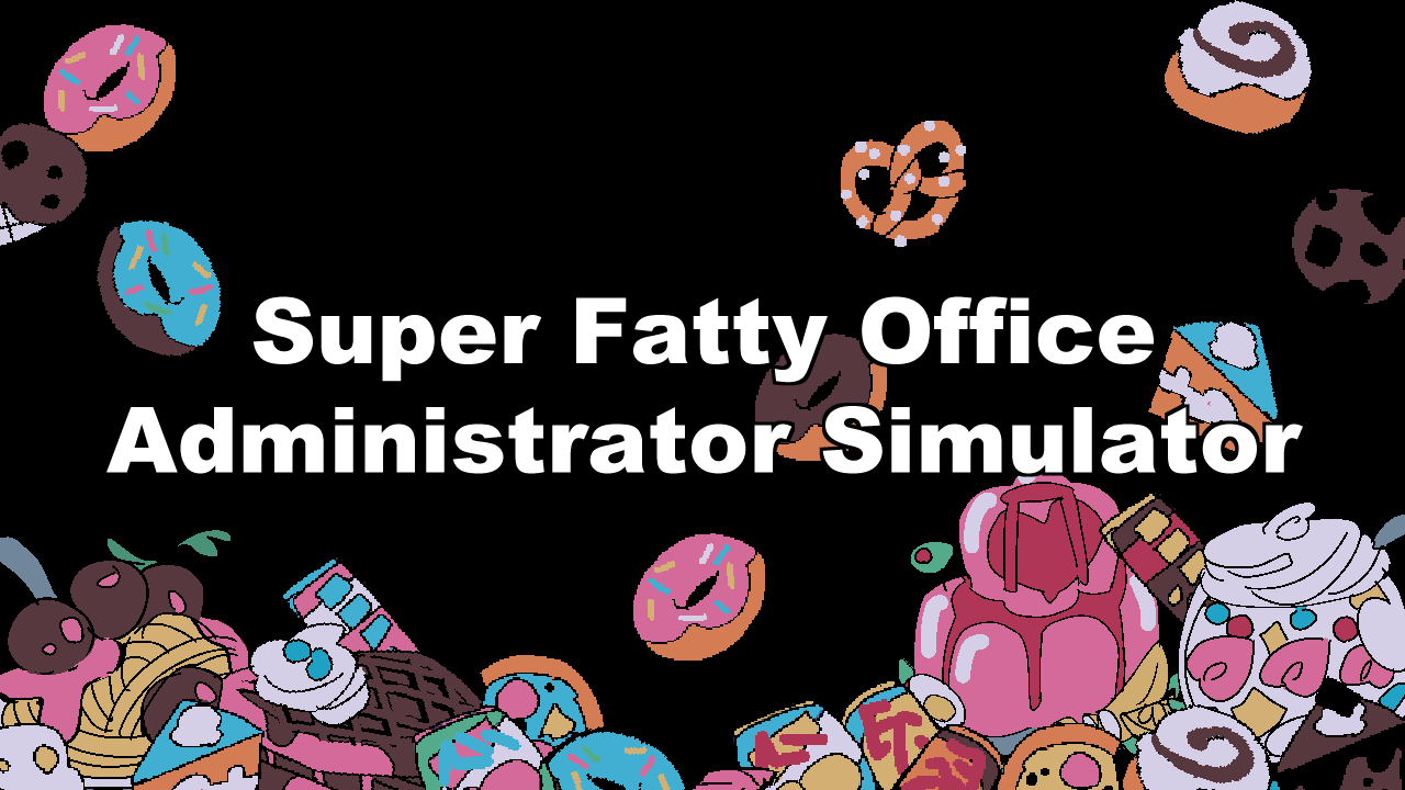 Super Fatty Office Simulator